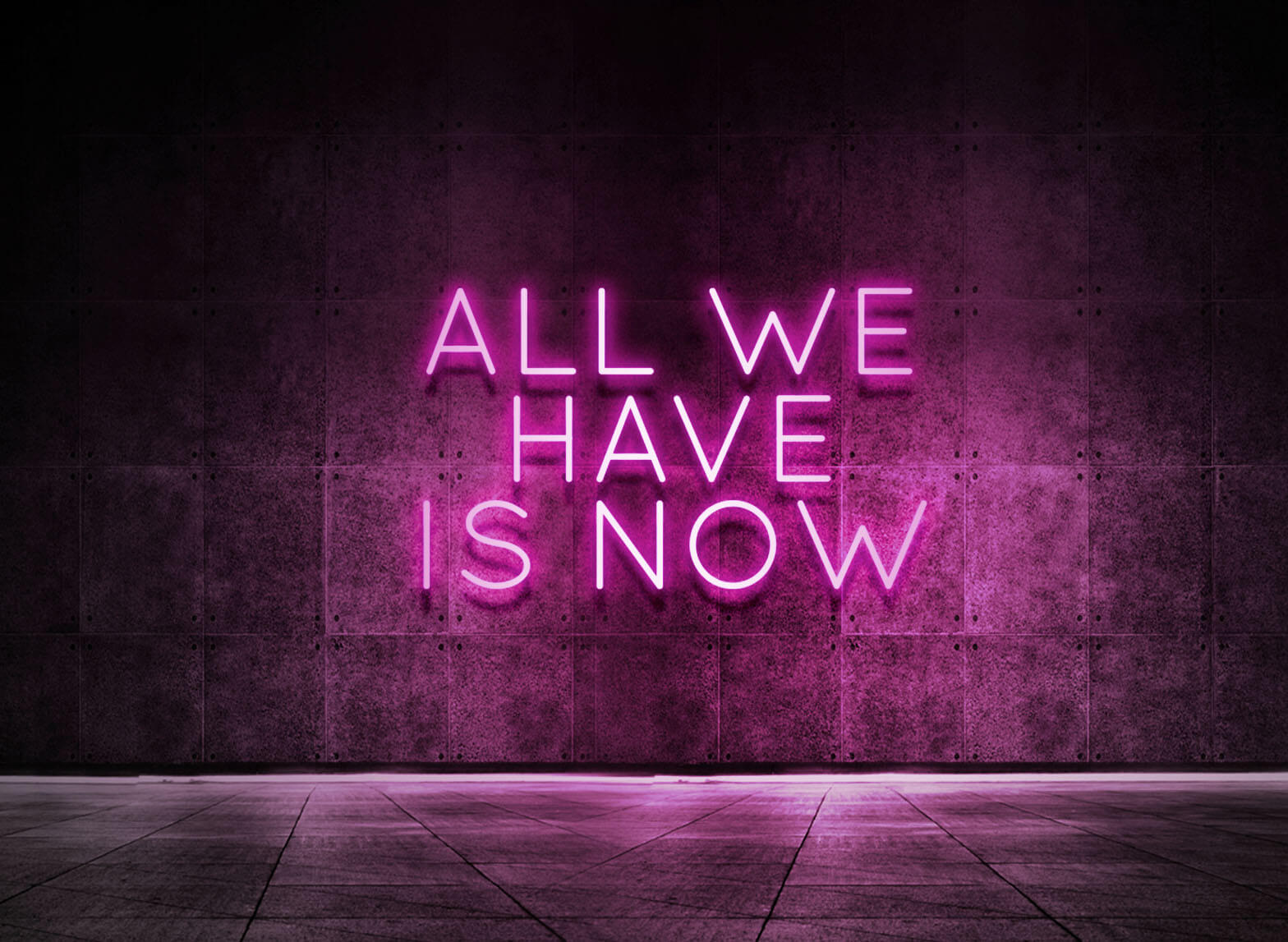 ALL WE HAVE IS NOW