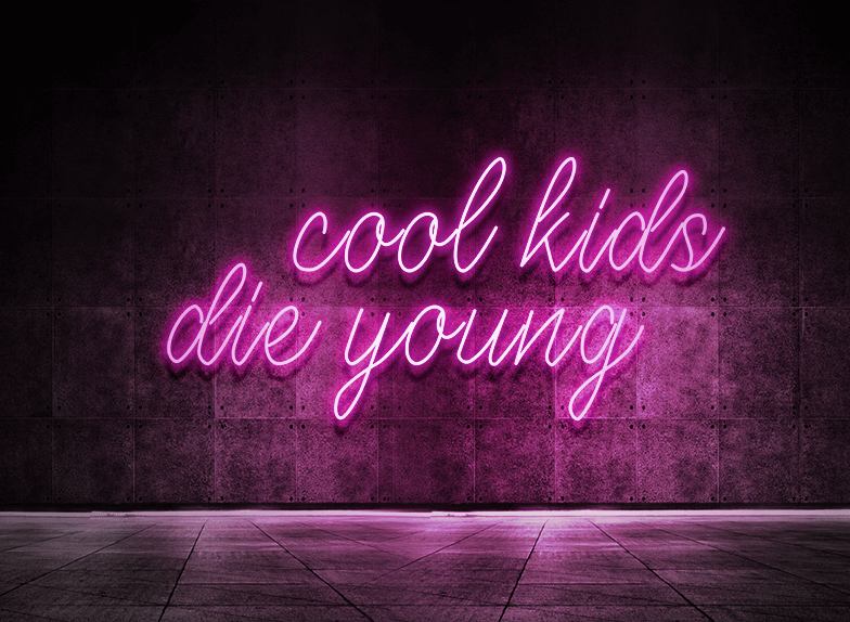 Cool kids die young