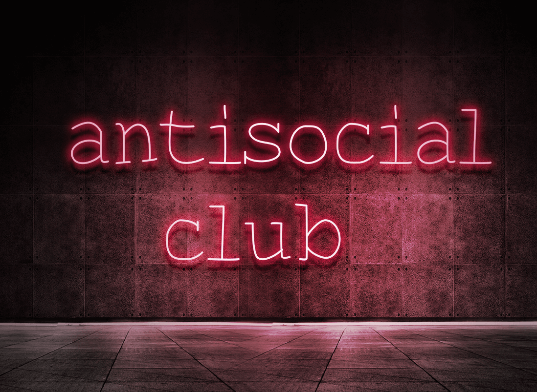 Antisocial club – NEON VIBES®